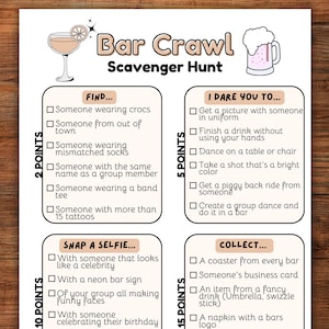 May include: A white paper sheet titled Bar Crawl Scavenger Hunt with illustrations of a cocktail and a beer mug. The list includes sections for Find, I Dare You To, Snap a Selfie, and Collect, each with checkboxes and point values listed.
