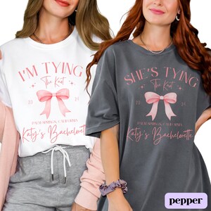 Custom Bachelorette Shirt, Coquette Bow Bachelorette Shirts, Tying the Knot Shirt, Ribbon Bow Bachelorette, Coquette Bach, Custom Location