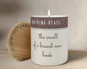 Nothing Beats The Smell of a Brand New Book, Reading Book Lover Librarian, Birthday Gift for Reader, Author Bookworm Bookish Candle