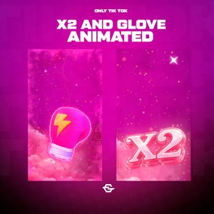 May include: A bright pink graphic with the text "X2 AND GLOVE ANIMATED" and "ONLY TIK TOK". The image shows a pink boxing glove with a yellow lightning bolt and a pink "X2" graphic.
