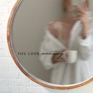 You Look Amazing Mirror Decal, Vinyl Decal, Mirror Decoration, Mirror Sticker, Home Decor, Party Decor, Decorations, Home, Affirmation #050