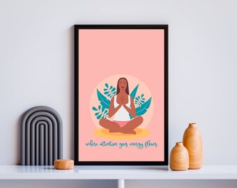 Energia dinamica "Where Attention Goes Energy Flows" Meditation Quote Digital Wall Art- Aggiungi vibrazioni piene di sentimento con questa arte murale spirituale.