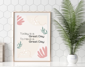 Boho Inspirational Quote Printable Wall Art Regali per lei arte murale motivazionale Positive Vibes Today is a Great Day To Have a Great Day