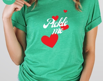 Funny Pickle Me T-Shirt, Foodie Graphic Tee, Vegetable Lover Apparel