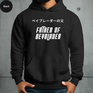 Beyblader dad Shirt beyblade birthday party beyblade theme party beyblade sweatshirt adult daddy beyblader father hoodie beyblader dad gift