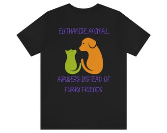 Conception personnalisée Tshirt Against Animal Abusers Save The Dogs And Cats Popular