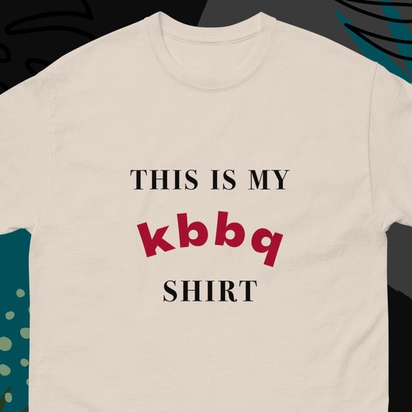 KBBQ Shirt, Fun Korean T-Shirt, K-BBQ Lover Shirt, Korea Themed Cute Gift, Asian food shirt, Fun family gift