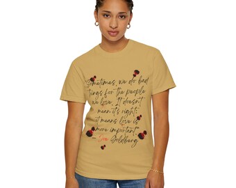 Joe Goldberg Quote T-Shirt: Comfort Colors Unisex Tee