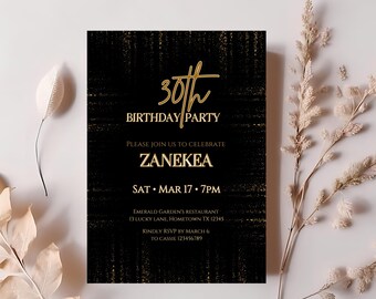 May include: A black and gold birthday party invitation with a glittery background. The invitation reads "30th Birthday Party" and includes the name "ZANEKEA", the date "SAT MAR 17", the time "7PM", and the location "EMERALD GARDEN'S RESTAURANT 13 LUCKY LANE, HOMETOWN TX 12345". It also includes the RSVP information: "KINDLY RSVP BY MARCH 6 TO CASSIE 123456789".