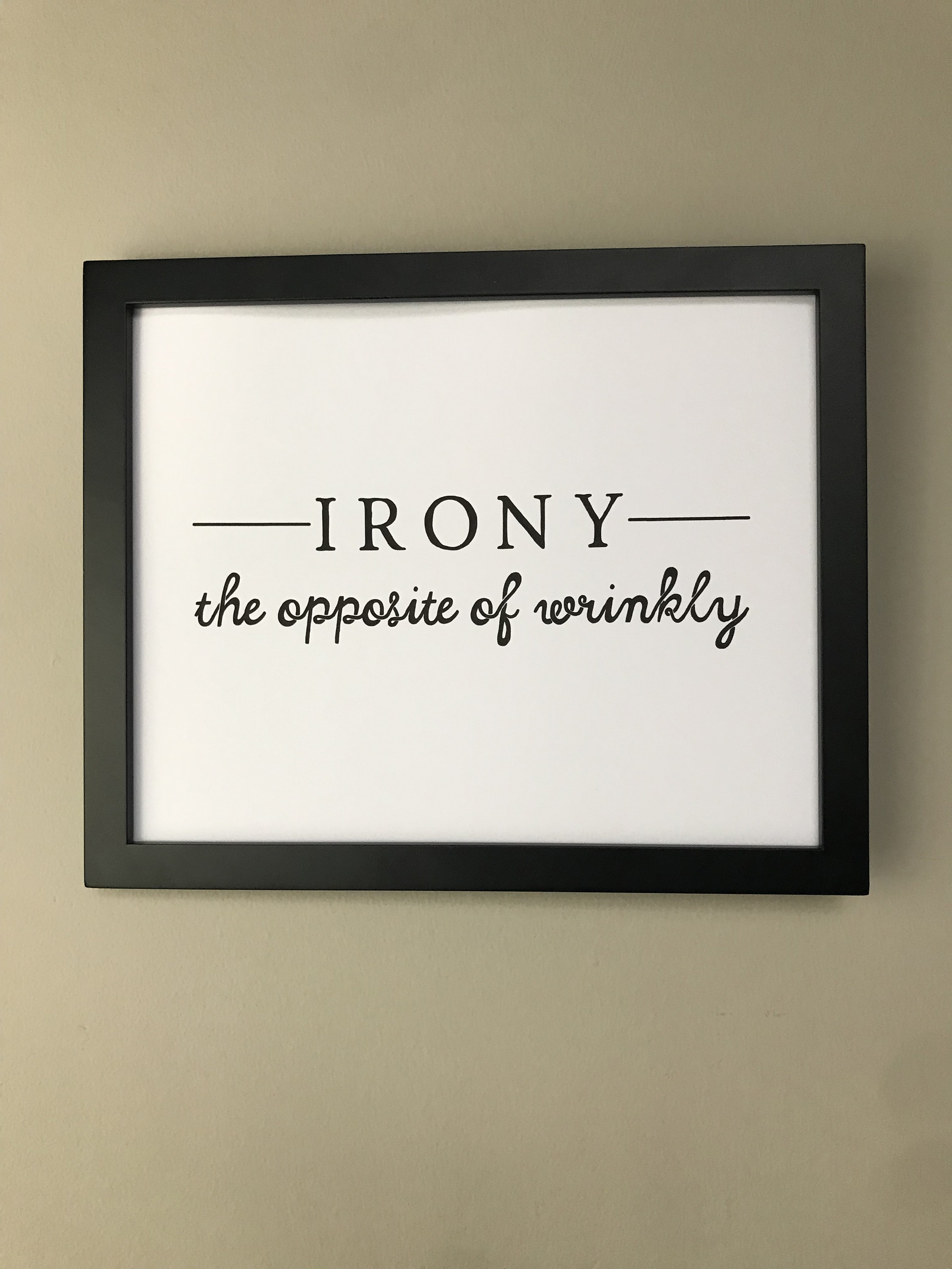 Irony, the Opposite of Wrinkly, Print, Iron,laundry, Sign, Mailed Print ...