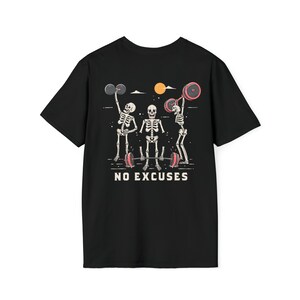 Funny Workout T-Shirt | No Excuse Gym Shirt | Gift for Weightlifter | Work Out Tee | Men Women Gym Shirt | Motivation and Fitness Tshirt