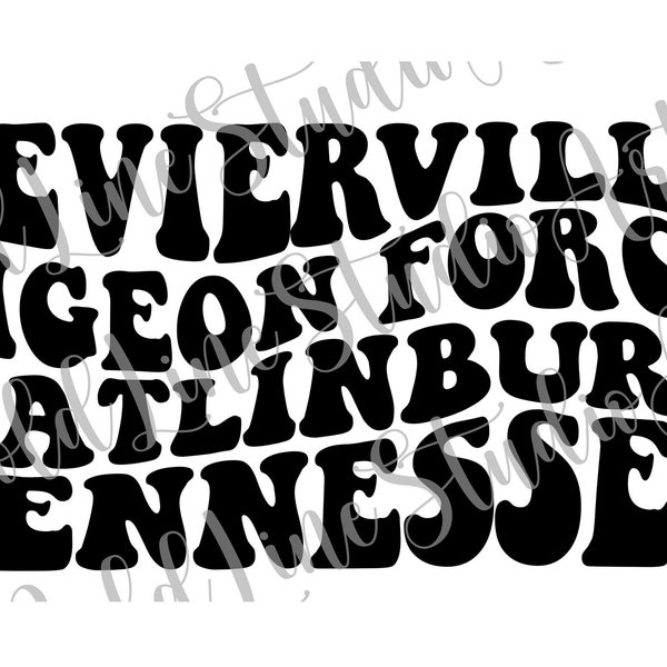 Sevierville Pigeon Forge Gatlinburg Tennesse Groovy Font png