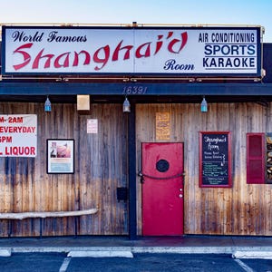 World Famous Shanghai’d Room, Huntington Beach, California.
