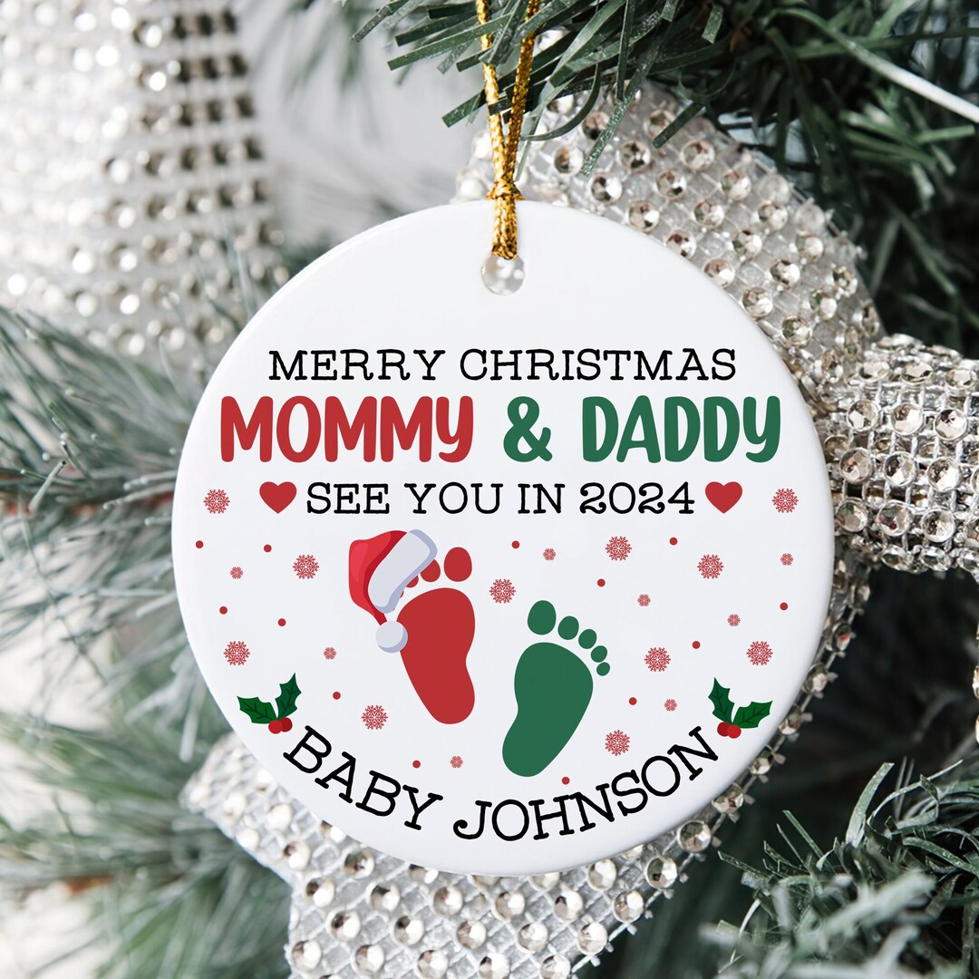 Mommy and Daddy See You in 2024 Baby Ornament, Merry Christmas Ornament