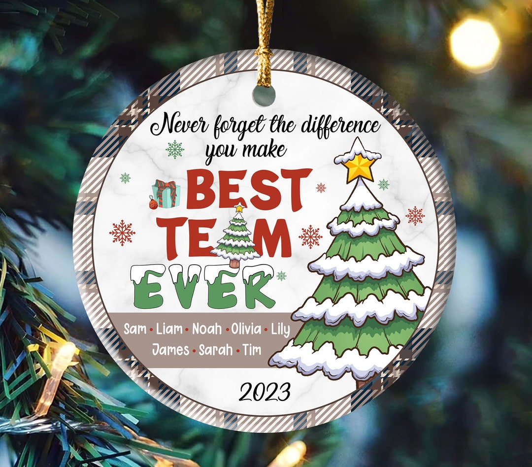 Best Team Ever Christmas 2023 Ornament , Custom Employee Ornaments