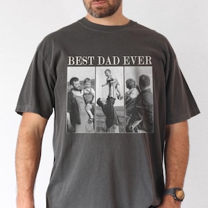 Custom Photo Dad Comfort Colors Shirt, Fathers Day Shirt, Custom Photo Dad Shirt, Best Dad Ever, Fathers Day Gifts For Dad Grandpa, Dad Gift