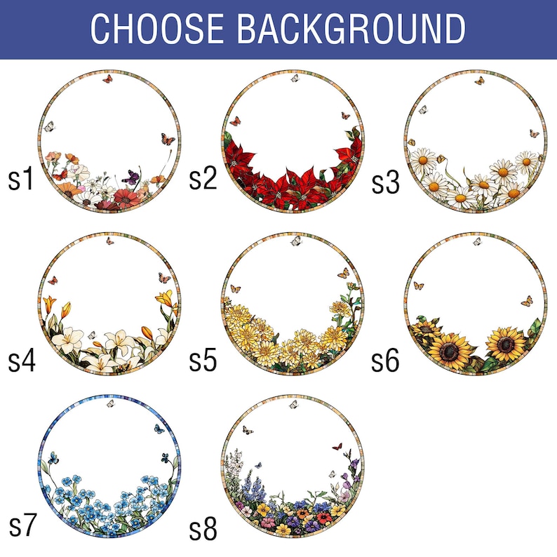 May include: Circular design options with floral arrangements and butterflies. The options include arrangements of daisies, sunflowers, lilies, and other flowers. The text "CHOOSE BACKGROUND" is at the top of the image.