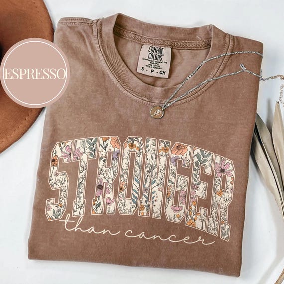 Floral Cancer Shirt, Stronger Than Cancer, Cancer Survivor TShirt, Cancer Warrior T-Shirt, Breast Cancer Shirt, Cancer Tee, Cancer Awareness