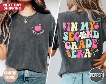 In My Second Grade Era Shirt, 2nd Grade Teacher, Back to School, Teacher Shirts, First Day Of School,Teacher Team Shirt,Teacher Appreciation
