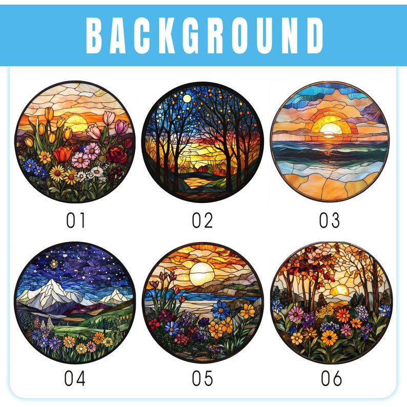 May include: Six round stained glass designs featuring nature scenes. Each design depicts a different landscape, including sunsets, mountains, and floral arrangements. The word "BACKGROUND" is printed at the top in blue.