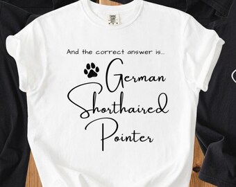 Funny German Shorthaired Pointer Shirt for Dog Lover Gift For GSP Owner Comfort Colors TShirt Dog Mom Shirt Dog Dad Gift GSP Art Christmas