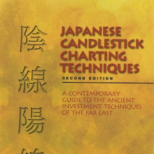 Técnicas japonesas de gráficos de velas: um guia contemporâneo para as antigas técnicas de investimento do Extremo Oriente