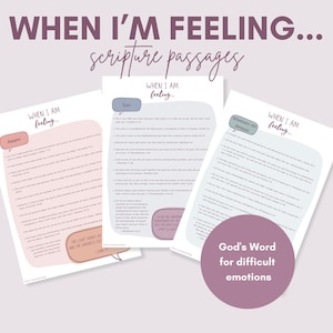 Puede incluir: Tres hojas impresas tituladas When I Am Feeling con pasajes de las escrituras. Cada página presenta un cuadro de texto de color con encabezados como Anxious, Sad o Worried or Afraid. Un gráfico circular morado superpone la parte inferior derecha con el texto God's Word for difficult emotions.
