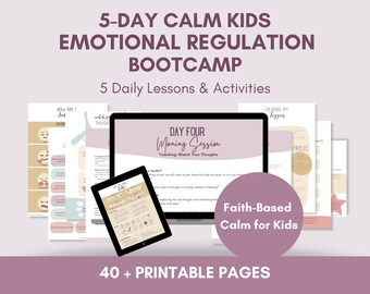 May include: A digital educational set titled 5-Day Calm Kids Emotional Regulation Bootcamp with 40+ printable pages. The display shows a laptop and tablet screen with lesson text, alongside various worksheets featuring emojis and activity prompts.