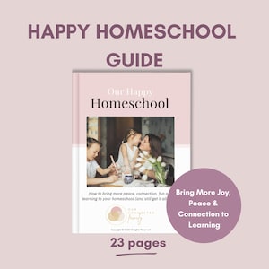 Happy Homeschool eBook: Peace, Connection & Fun (23-Page Guide)