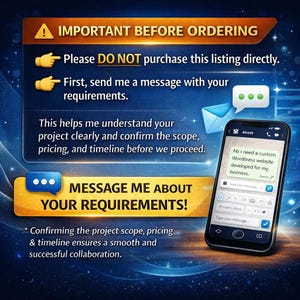 May include: A digital graphic with the text "IMPORTANT BEFORE ORDERING" and instructions to message before purchasing. A smartphone displays a chat about a website development project. The graphic emphasizes communication before ordering.