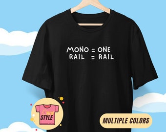 Monorail Simpsons Themed T-Shirt Simpsons Funny Gift Simpsons Fan Nostalgia Tee Simpsons Merch Homer Simpson Mono = One Rail = Rail Shirt