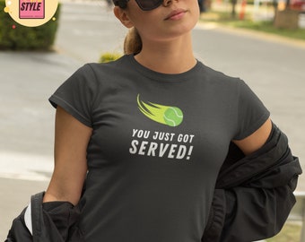 Camisa de tenis divertida que te acaban de servir camiseta de tenis regalo de tenis para hombres camiseta de tenis Grand Slam camiseta de eslogan de tenis camisa divertida de jugador de tenis