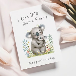 Happy Mother's Day Printable Card I Love You Mama Bear DIGITAL Download Cute Baby Koala Mom Gift Card Koala Bear Mother's Day Card For Mum