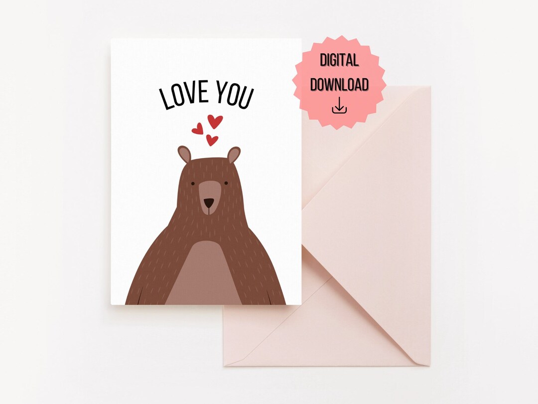 LOVE YOU Cute Bear Printable Card DIGITAL Download Greeting Card ...