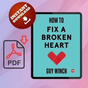 How to Fix a Broken Heart von Guy Winch
