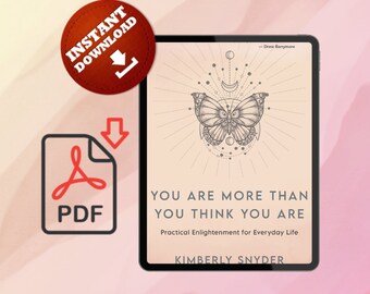 You Are More Than You Think You Are by by Kimberly Snyder