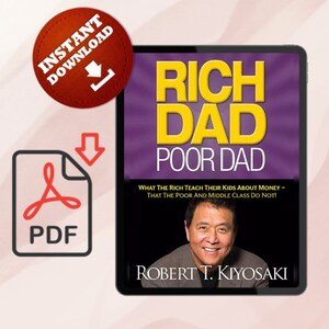 May include: A book cover with the title "Rich Dad Poor Dad" by Robert T. Kiyosaki. The cover is purple with yellow text and features a photo of the author.