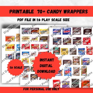May include: Printable digital download of 70+ candy wrappers in 1:6 scale. The wrappers are printed on a white background and feature various popular candy brands. The text "INSTANT DIGITAL DOWNLOAD" is printed in red on a white starburst.