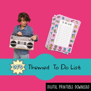 May include: A pink to-do list with a 90s theme. The list is decorated with 90s icons like a boombox, a scrunchie, and a Tamagotchi. The text "90's Themed To Do List" is at the bottom of the image.
