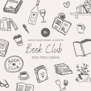 May include: A set of 35+ hand-drawn black and white illustrations for book club events. The illustrations include books, wine glasses, coffee cups, a wine bottle, a plant, and a book club logo. The text "Book Club" is written in cursive.