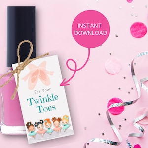 Ballerina Favor Card, Twinkle Toes Nail Polish Tag, Ballerina birthday tag, Ballerina part decorations, Ballet dancer birthday, ballerina