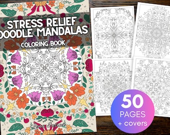 Doodle Mandalas Coloring Book: Stress Relief, 50 Unique Pages (Printable)