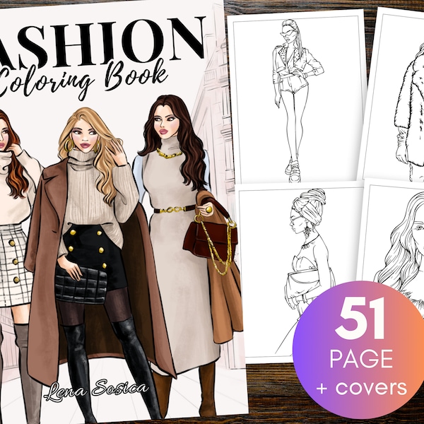 Fashion Coloring Book: Glamorous World of Fashion with Stunning Outfit Designs for Women & Teen Girls (Printable Pages)