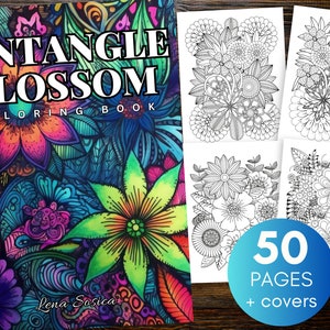 Zentangle Blossom Coloring Book: Mindful Coloring, Find Tranquility in the Intricate Delicacy of Flower-Patterned Designs (Printable Pages)