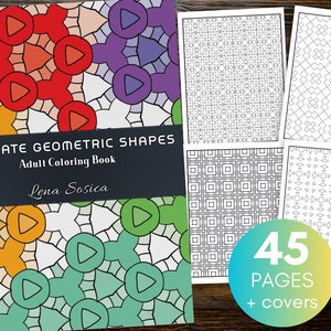 Pode incluir: Uma capa de livro para colorir com o título "Intricate Geometric Shapes Adult Coloring Book" de Lena Sosica. A capa apresenta um padrão geométrico colorido com uma variedade de formas e cores. O livro contém 45 páginas mais as capas.