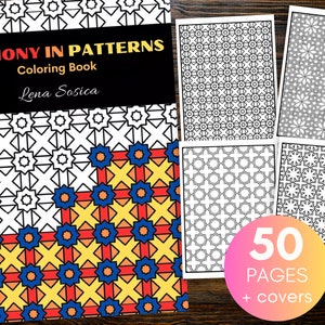 May include: A coloring book titled "Harmony in Patterns" by Lena Sosica. The cover features a colorful geometric pattern with blue, red, yellow, and orange. The book includes 50 pages plus covers.