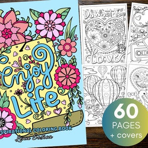 Enjoy Life Inspirational Coloring Book: Color Your World with this delightful collection of uplifting quotes and whimsical designs