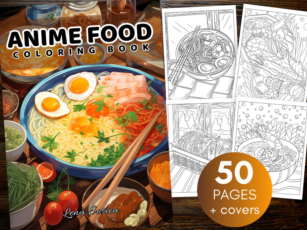 Anime Food Coloring Book: From Sushi to Sweets, Dive Into a Whirlwind