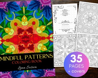 Mindful Patterns Coloring Book: A Soothing Collection of Relaxing Patterns for Stress Relief