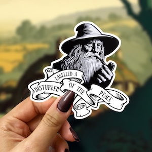 Labelled a Disturber of the Peace - Gandalf. The Hobbit/Lord of the Rings Decal for Laptops, Water Bottles, Etc.